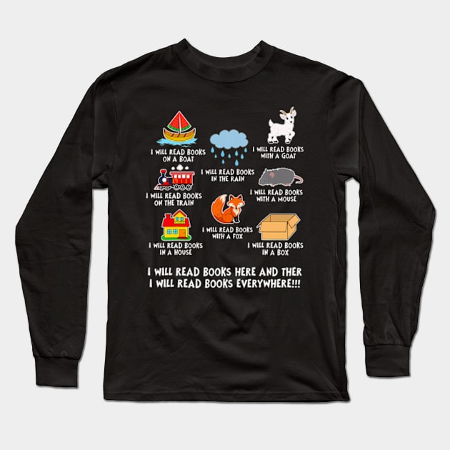 I Will Read Books On A Boat And Everywhere Library Reading Long Sleeve T-Shirt by Eduardo